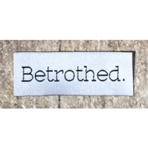 Betrothed, garment labels